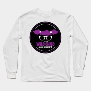 Wild Child Long Sleeve T-Shirt